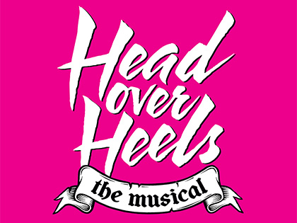 Poster art of Head Over Heels the Musical